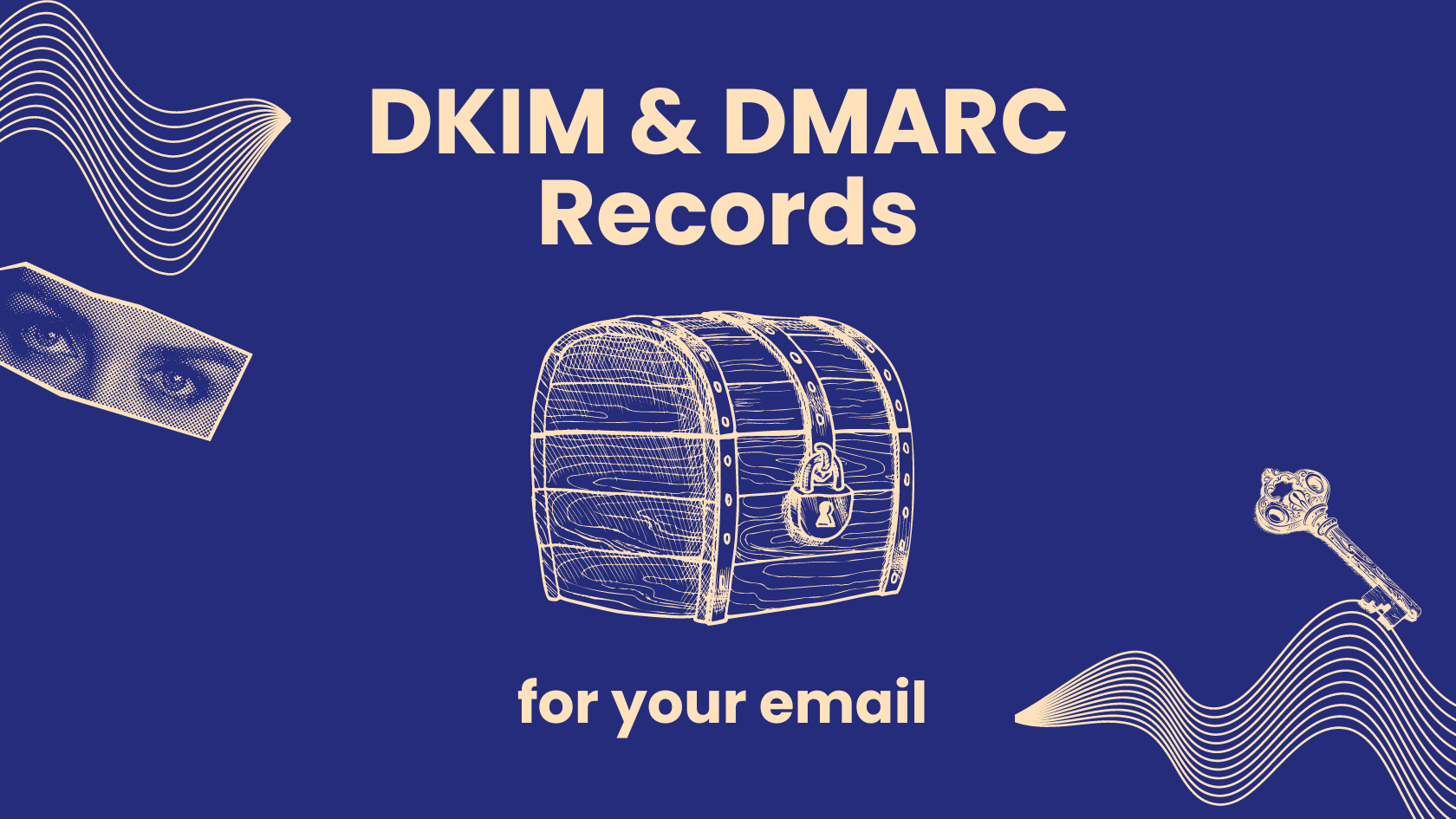 How to add DKIM and DMARC records to your email